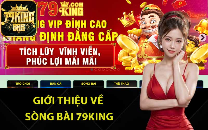 Giới thiệu về sòng bài 79King