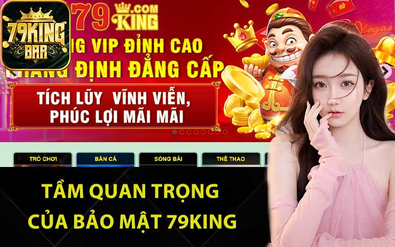 Tầm quan trọng của bảo mật 79King